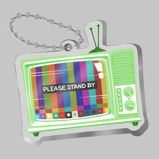 "Please Stand By" Thick Acrylic Keychain